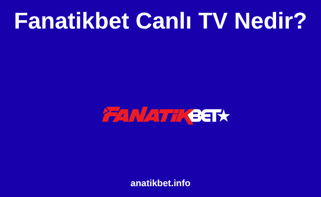 Fanatikbet Canlı TV